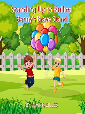 cover image of Standing Up to Bullies. Benny's Brave Stand